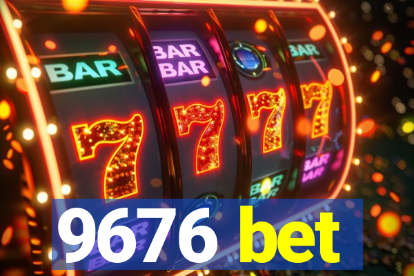 9676 bet